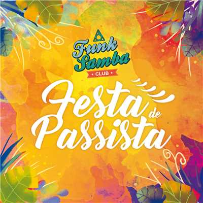 シングル/Festa De Passista/Funk Samba Club
