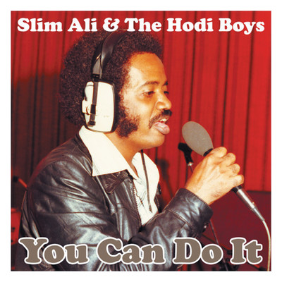 You Can Do It/Slim Ali & The Hodi Boys