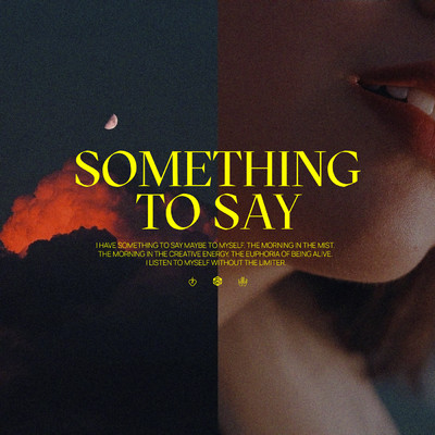 シングル/Something To Say/HOLOW