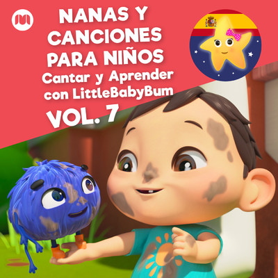 アルバム/Nanas y Canciones para Ninos, Vol. 7 (Cantar y Aprender con LittleBabyBum)/Little Baby Bum en Espanol