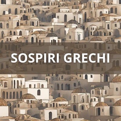 アルバム/Sospiri Grechi/Corinta