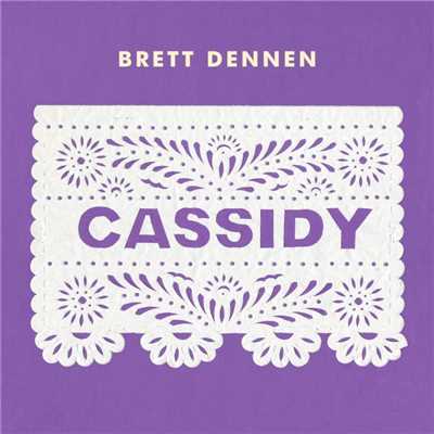 Cassidy/Brett Dennen