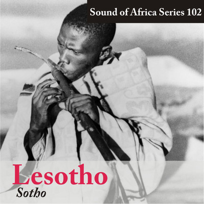 Sound of Africa Series 102: Lesotho (Sotho)/Various Artists