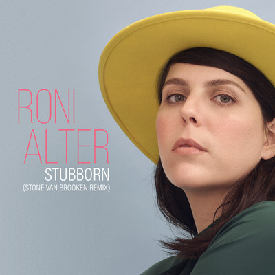 シングル/Stubborn (Stone Van Brooken Remix)/Roni Alter