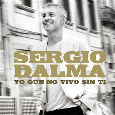 Yo que no vivo sin ti/Sergio Dalma