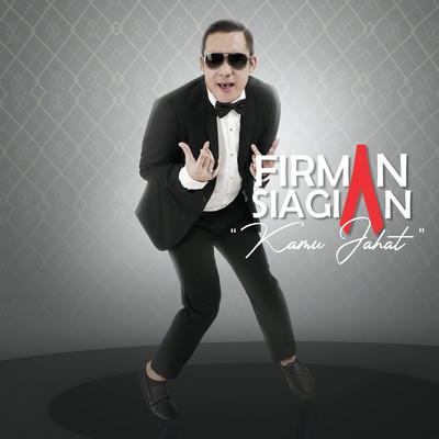 シングル/Kamu Jahat/Firman Siagian