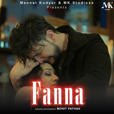 シングル/Fanna/Mohit Pathak