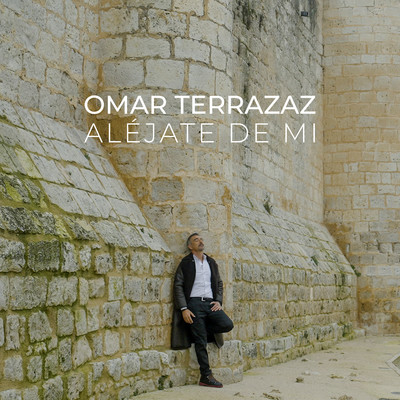 シングル/Alejate De Mi/Omar Terrazaz