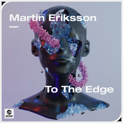 To The Edge (Extended Mix)/Martin Eriksson