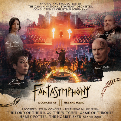 Fantasymphony II - A Concert of Fire and Magic (Live)/Danish National Symphony Orchestra & Christian Schumann