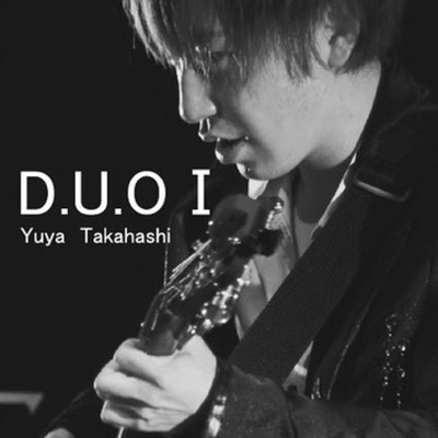 アルバム/D.U.O1/Yuya Takahashi