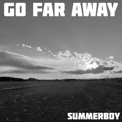 シングル/Go Far Away/Summerboy