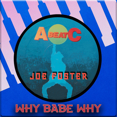 シングル/WHY BABE WHY (Instrumental)/JOE FOSTER