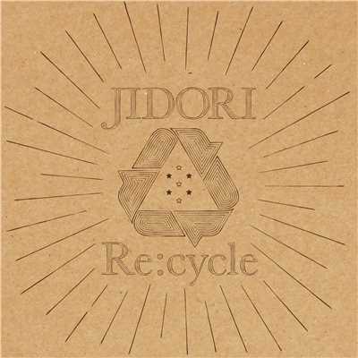 Re:cycle/JIDORI