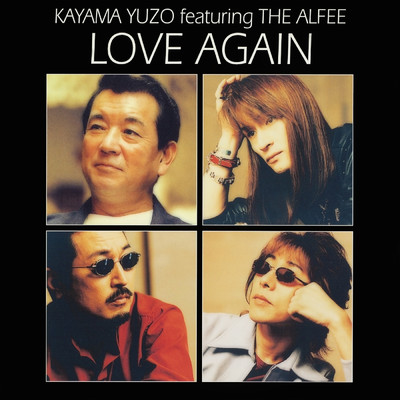 LOVE AGAIN/加山雄三 feat. THE ALFEE