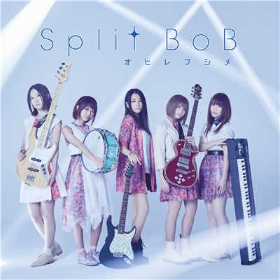 アルバム/オヒレフシメ/Split BoB