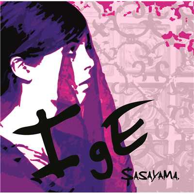 アルバム/IgE/SASAYAMA.