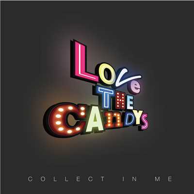 Collect In Me/LOVE THE CANDY'S