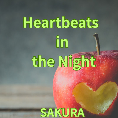 シングル/Heartbeats in the Night/SAKURA