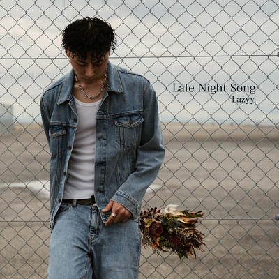 シングル/Late Night Song/Lazyy
