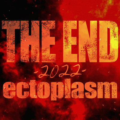 シングル/THE END -2022-/ectoplasm