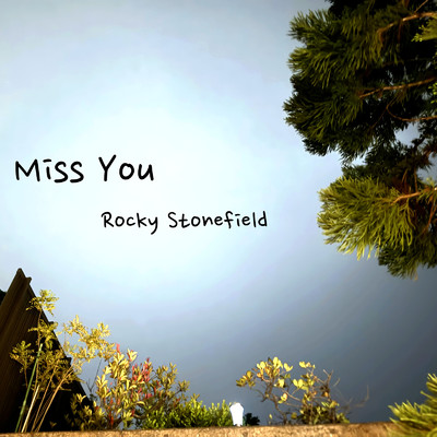Miss You/Rocky Stonefield