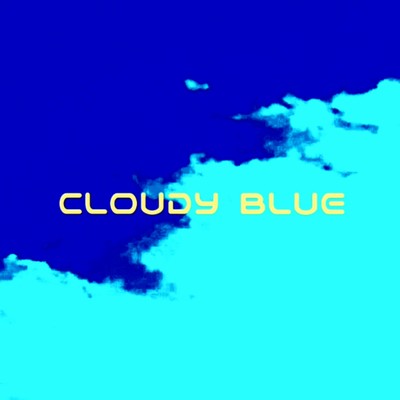 シングル/Cloudy Blue/けんや