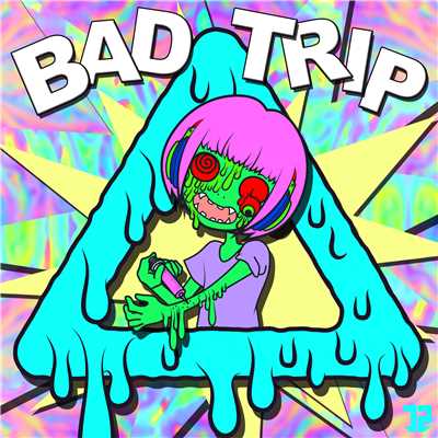 Bad Trip/gu＾2