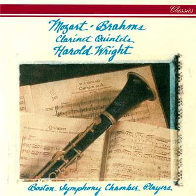 Mozart & Brahms: Clarinet Quintets/ハロルド・ライト／ボストン交響楽団室内アンサンブル