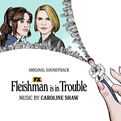 She's Not Here (From ”Fleishman Is in Trouble”／Score)/Caroline Shaw