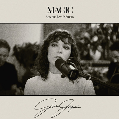 シングル/Magic (Acoustic Live In Studio)/Jillian Jacqueline