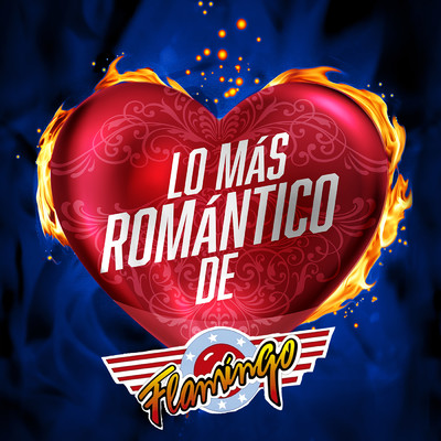 アルバム/Lo Mas Romantico De/Flamingo