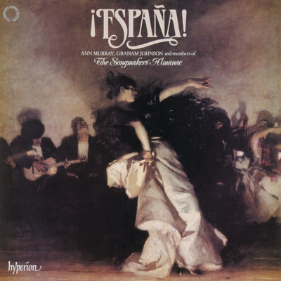 ！Espana！ - Spanish and Spanish-Inspired Song/アン・マレー／The Songmakers' Almanac／グラハム・ジョンソン
