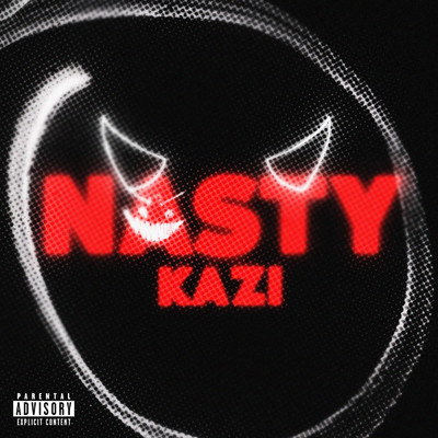 シングル/Nasty (Explicit)/KaziMic