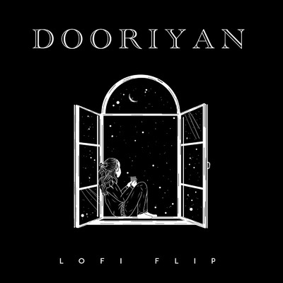 Dooriyan (Lofi Flip)/Raghav Chaitanya／Anurag Saikia／Kedrock