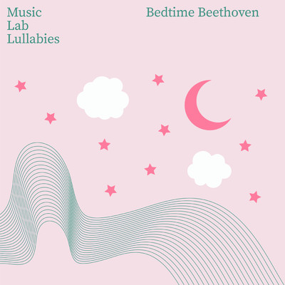 アルバム/Bedtime Beethoven/ミュージック・ラボ・コレクティヴ／My Little Lullabies