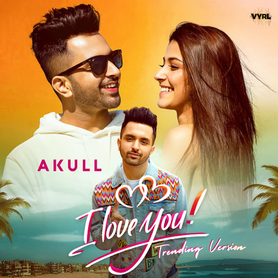 シングル/I Love You (Trending Version)/Akull