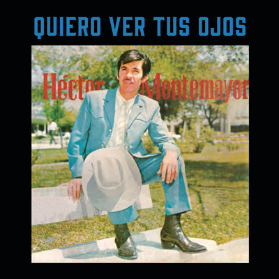 アルバム/Quiero Ver Tus Ojos/Hector Montemayor