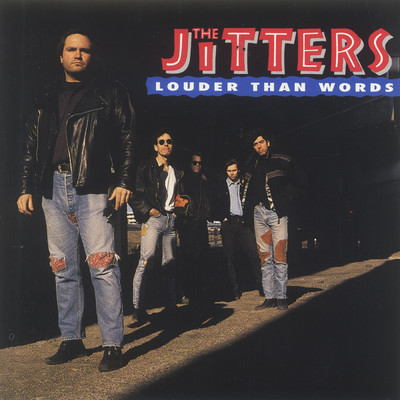 Louder Than Words/The Jitters