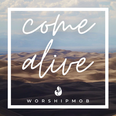 アルバム/Come Alive/WorshipMob