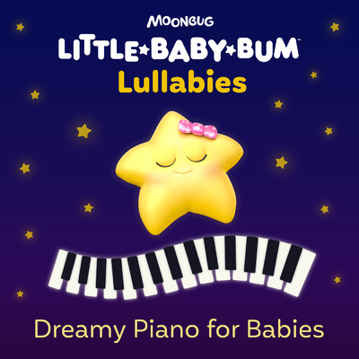 Dreamy Piano for Babies/Little Baby Bum Lullabies