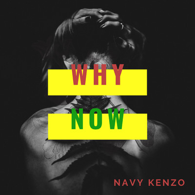 シングル/Why Now/Navy Kenzo