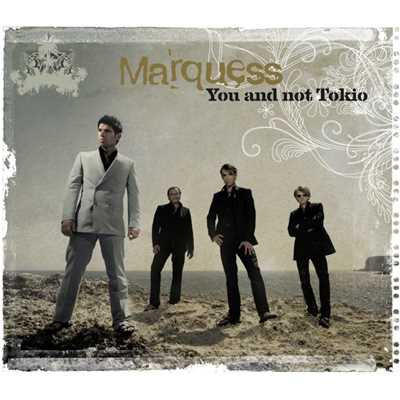 You And Not Tokio (Maxi-CD)/Marquess