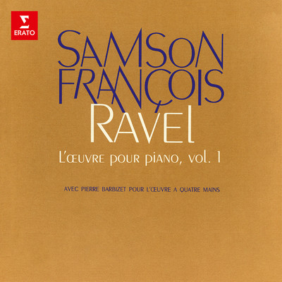 Ravel: L'oeuvre pour piano, vol. 1. Pavane pour une infante defunte, Jeux d'eau, Miroirs/Samson Francois