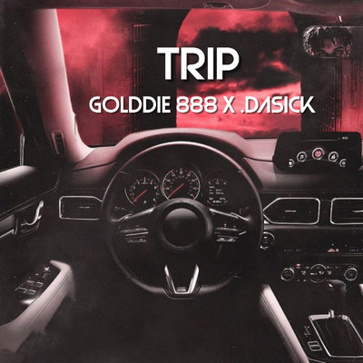 Trip/Golddie 888 & .dasick