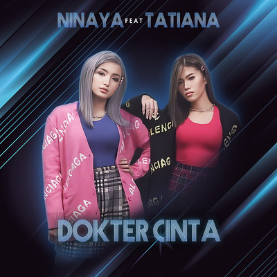 Dokter Cinta (feat. Tatiana)/Ninaya