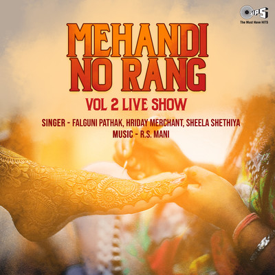 Mehandi No Rang Vol 2 Live Show/R.S. Mani