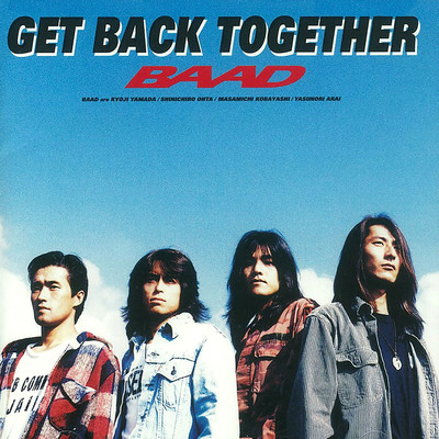 アルバム/GET BACK TOGETHER/BAAD