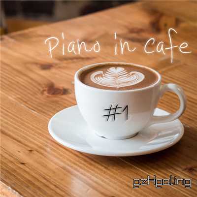 アルバム/Piano in Cafe Vol.1/ezHealing