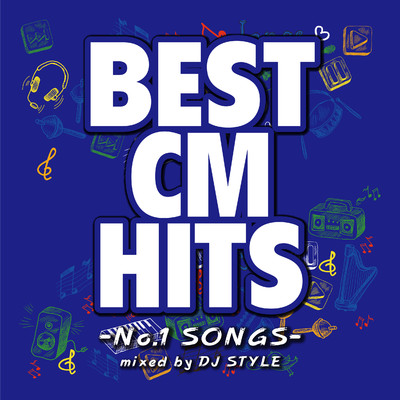アルバム/BEST CM HITS -No.1 SONGS-/DJ STYLE